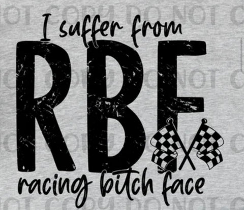 I Suffer from RBR Racing Bitch Face Adult