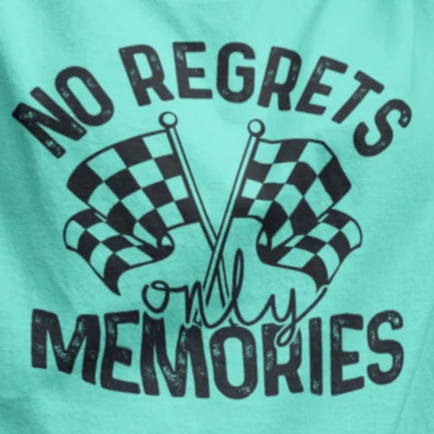 No regrets only memories Adult