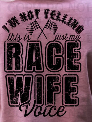 I’m not yelling this is just my race, wife voice