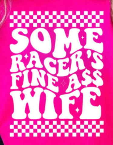 Some Racer's Fine Ass Wife