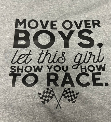 Move over Boys, let this girl show you how to race. racing youth shirt
